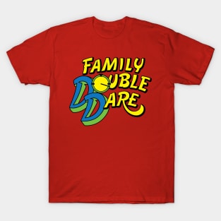 Family Double Dare T-Shirt